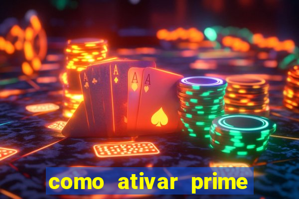 como ativar prime video tim